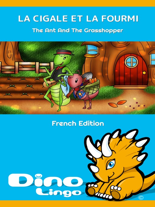 Title details for LA CIGALE ET LA FOURMI / The Ant And The Grasshopper by Dino Lingo - Available